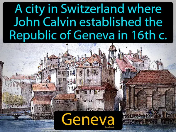 A city in Switzerland where John Calvin established the Republic of Geneva in 16th century