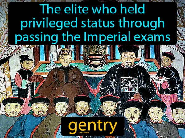 The elite who held privileged status through passing the Imperial exams