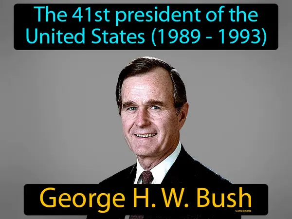 the 41st president of the United States, 1989 - 1993