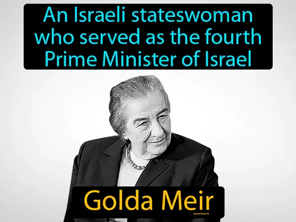 an Israeli stateswoman who served as the fourth Prime Minister of Israel