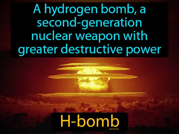 a hydrogen bomb, a second-generation nuclear weapon with greater destructive power