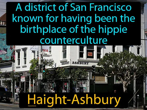 a district of San Francisco known for having been the birthplace of the hippie counterculture