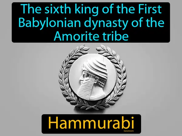 the sixth king of the First Babylonian dynasty of the Amorite tribe