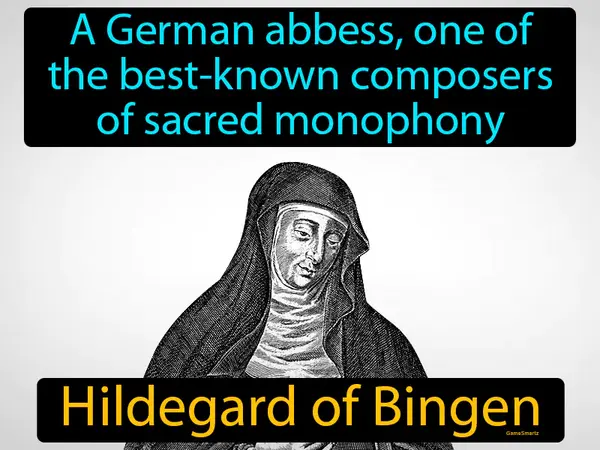 a German abbess, one of the best-known composers of sacred monophony
