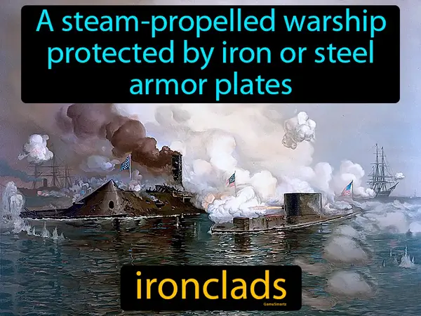 a steam-propelled warship protected by iron or steel armor plates