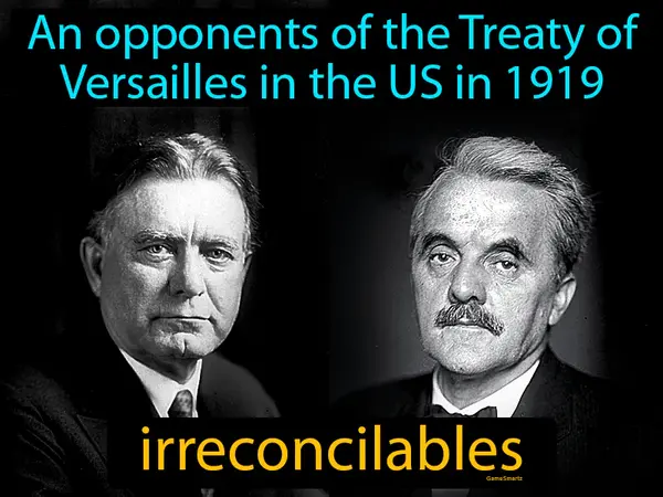 an opponents of the Treaty of Versailles in 1919