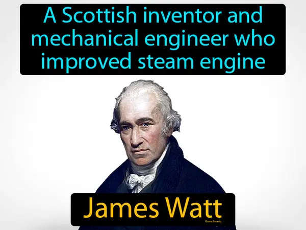 a Scottish inventor and mechanical engineer who improved steam engine
