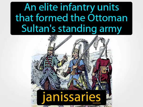 An elite infantry units that formed the Ottoman Sultan's standing army