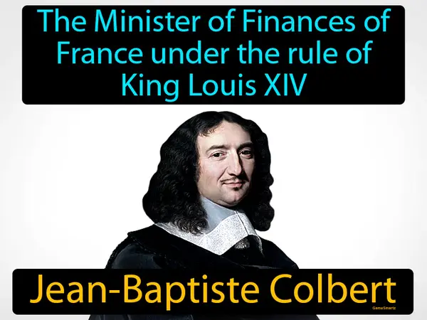 The Minister of Finances of France under the rule of King Louis XIV