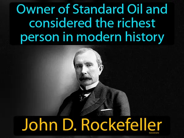 owner of Standard Oil and considered the richest person in modern history