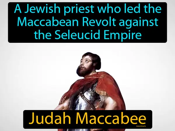 a Jewish priest who led the Maccabean Revolt against the Seleucid Empire