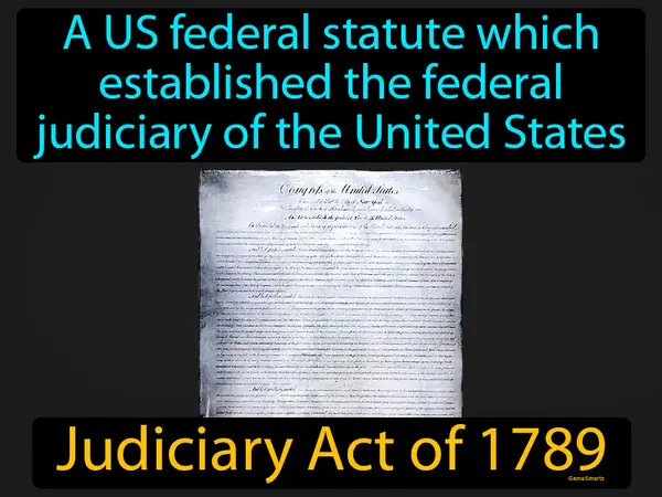 a US federal statute which established the federal judiciary of the United States