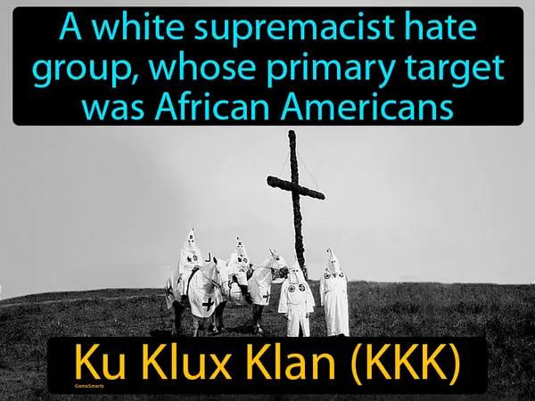 a white supremacist hate group, whose primary target was African Americans