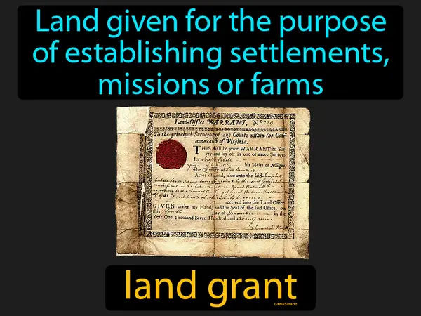 land given for the purpose of establishing settlements,
missions or farms