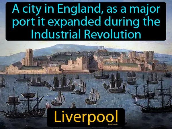 A city in England, as a major port it expanded during the Industrial Revolution