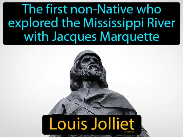 the first non-Native who explored the Mississippi River with Jacques Marquette