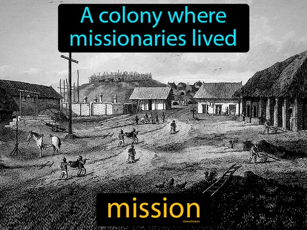 a colony where missionaries lived