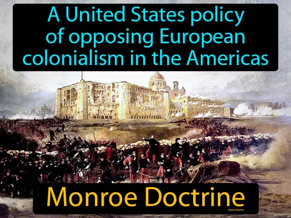 a United States policy of opposing European colonialism in the Americas
