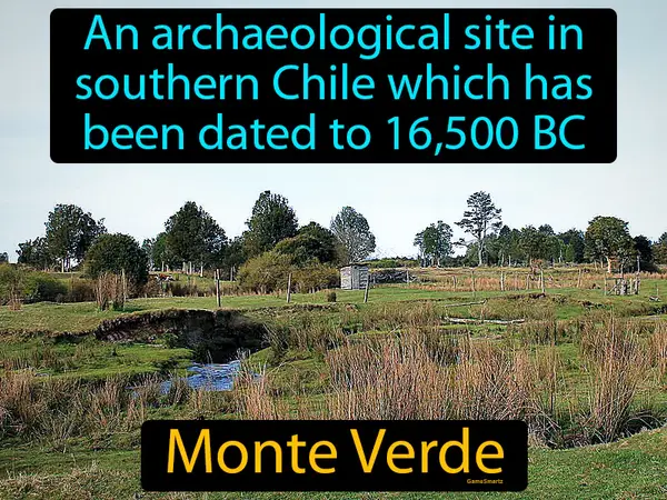 an archaeological site in southern Chile which has been dated to 16,500 BC