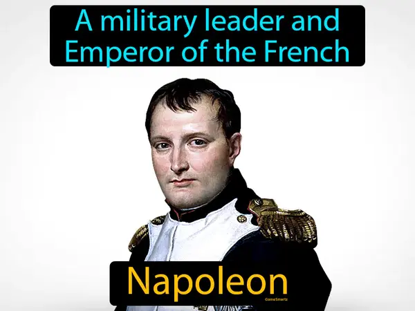 a military leader and Emperor of the French