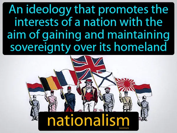 an ideology that promotes the interests of a nation with the aim of gaining and maintaining sovereignty over its homeland
