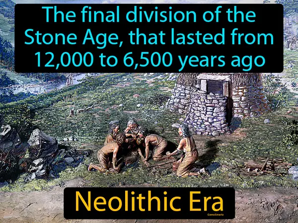 the final division of the Stone Age, that lasted from 12,000 to 6,500 years ago
