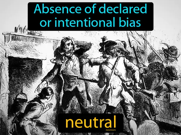 absence of declared or intentional bias