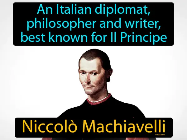 an Italian diplomat, philosopher and writer, best known for Il Principe