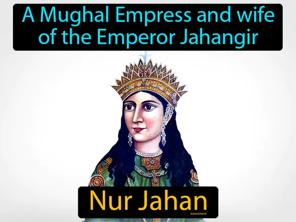 A Mughal Empress and wife of the Emperor Jahangir