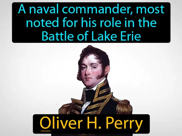 a naval commander, most noted for his role in the Battle of Lake Erie