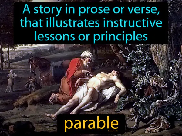 a story in prose or verse, that illustrates instructive lessons or principles