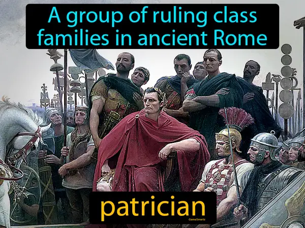 a group of ruling class families in ancient Rome