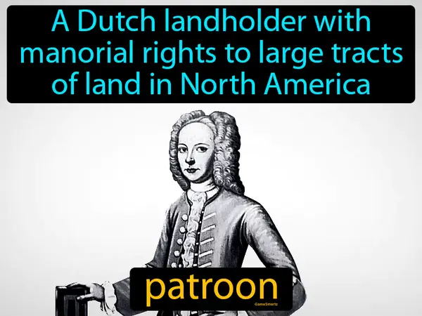 a Dutch landholder with manorial rights to large tracts of land in North America