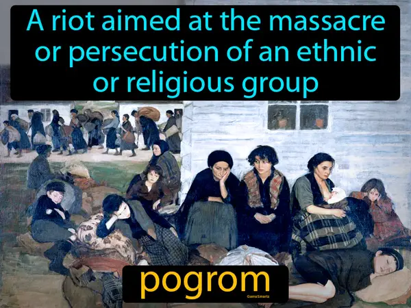 A riot aimed at the massacre or persecution of an ethnic or religious group