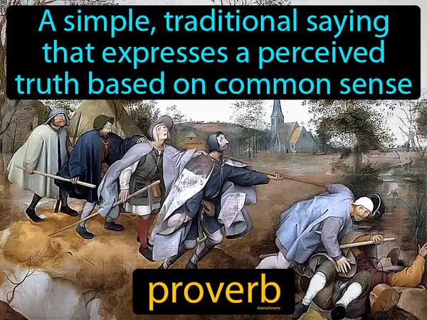 a simple, traditional saying that expresses a perceived truth based on common sense