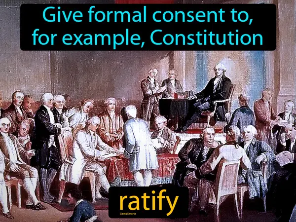 give formal consent to, for example, Constitution