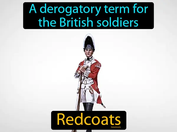 a derogatory term for the British soldiers