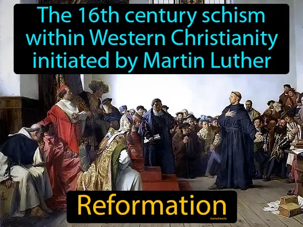 the 16th century schism within Western Christianity initiated by Martin Luther