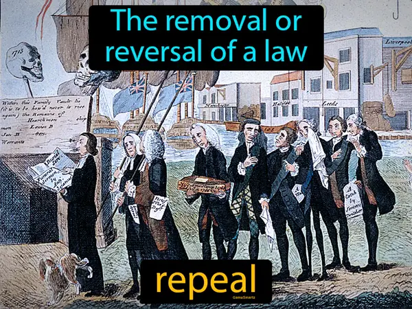 the removal or reversal of a law