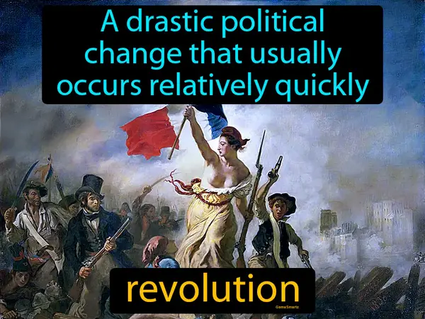 a drastic political change that usually occurs relatively quickly