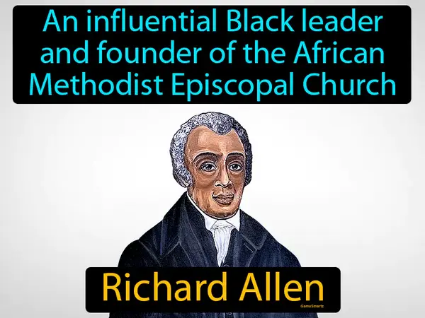 an influential Black leader and founder of the African Methodist Episcopal Church