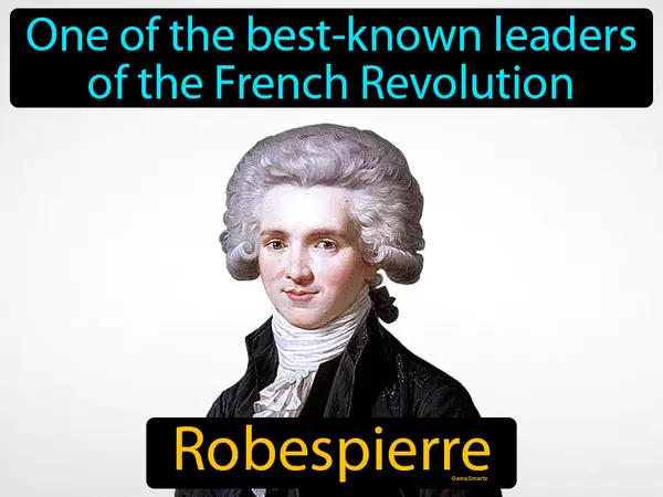 one of the best-known leaders of the French Revolution