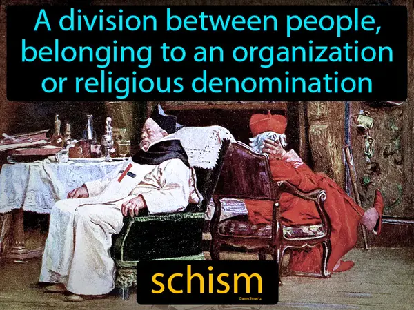 A division between people, belonging to an organization or religious denomination
