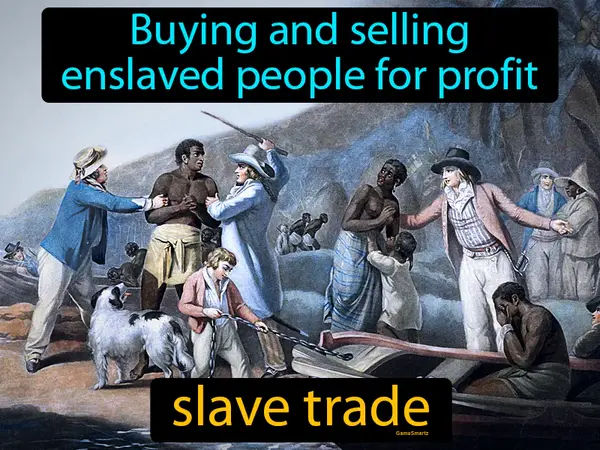 buying and selling enslaved people for profit