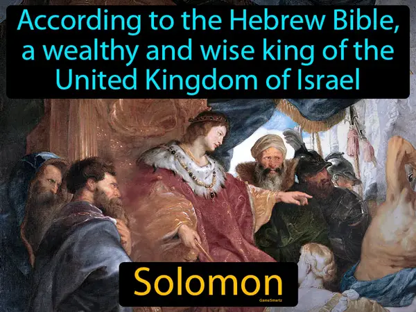 according to the Hebrew Bible, a wealthy and wise king of the United Kingdom of Israel