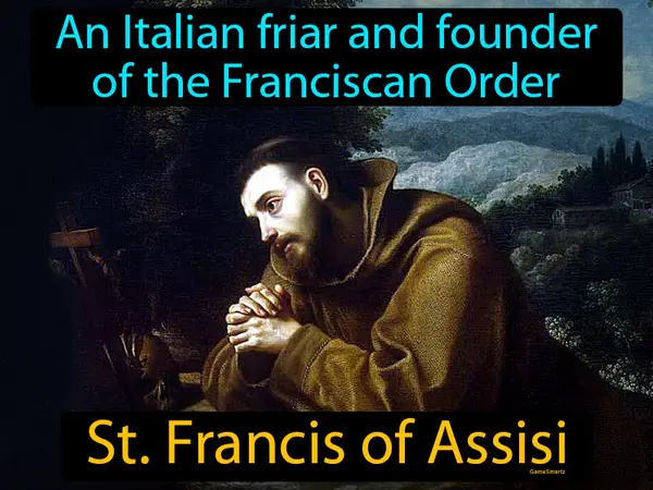 An Italian friar and founder of the Franciscan Order