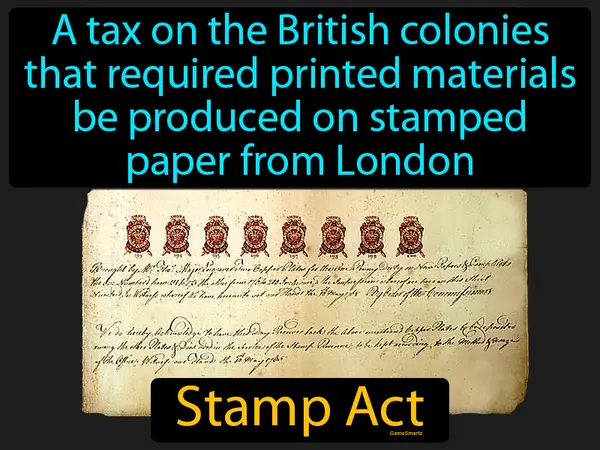 a tax on the British colonies that required printed materials be produced on stamped paper from London