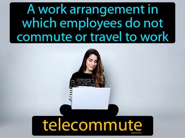 a work arrangement in which employees do not commute or travel to work