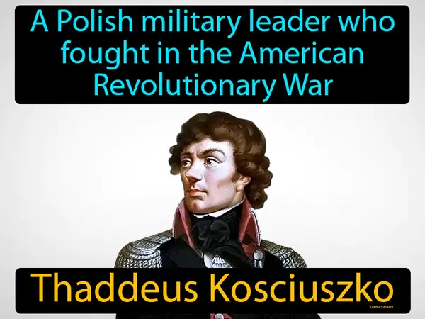 a Polish military leader who fought in the American Revolutionary War