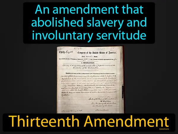an amendment that abolished slavery and involuntary servitude